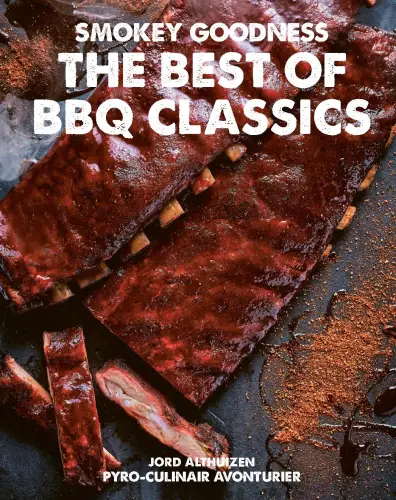Smokey Goodness  – Die besten BBQ-Klassiker